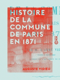 Auguste Vidieu - Histoire de la Commune de Paris en 1871.