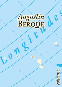 Augustin Berque - Longitudes.