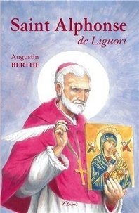 Augustin Berthe - Saint Alphonse de Liguori.
