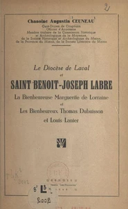 Le diocèse de Laval et saint Benoît-Joseph Labre, la bienheureuse Marguerite de Lorraine et les bienheureux Thomas Dubuisson et Louis Lanier