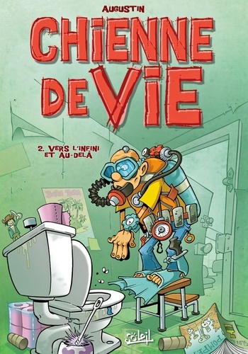 Chienne de vie Tome 2 La philosophie jetable