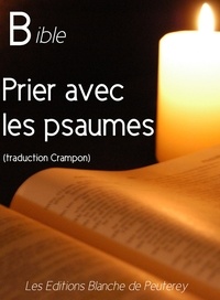 Augustin Crampon - Prier avec les Psaumes.