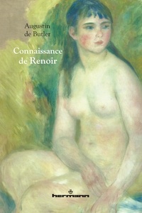 Augustin de Butler - Connaissance de Renoir et autres textes.