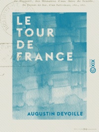 Augustin Devoille - Le Tour de France.