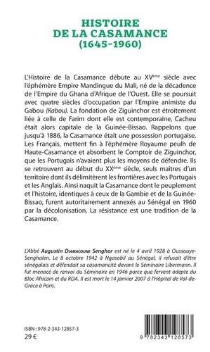 Histoire de la Casamance (1645-1960). Foi, patriotisme, hommage