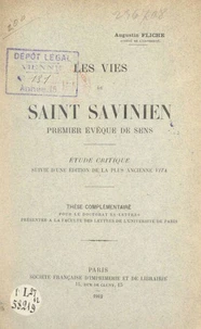 Les vies de saint Savinien, premier évêque de Sens