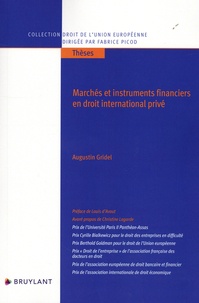 Augustin Gridel - Marchés et instruments financiers en droit international privé.