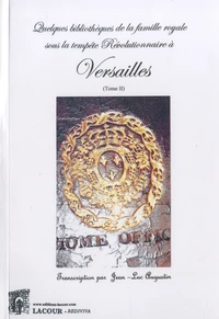 Quelques bibliothèques de la famille royale sous la tempête révolutionnaire à Versailles