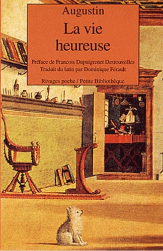  Augustin - La Vie Heureuse. Edition Bilingue Francais-Latin.