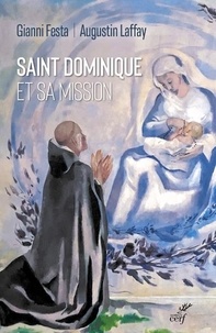 Augustin Laffay et Gianni Festa - Saint Dominique et sa mission.