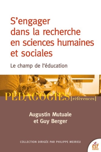 S'engager dans la recherche en sciences humaines et sociales. Le champ de l'éducation