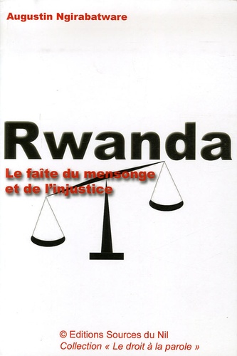 Augustin Ngirabatware - Rwanda - Le faîte du mensonge et de l'injustice.