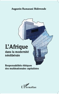 LAfrique dans la modernité néolibérale - Responsabilités éthiques des multinationales capitalistes.pdf