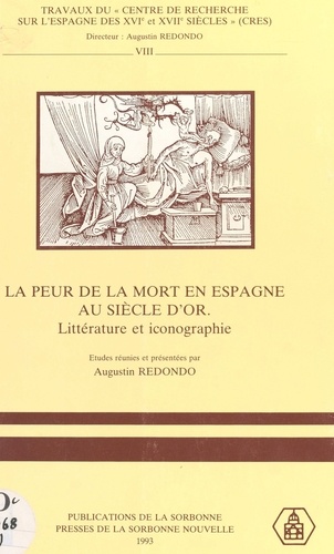 La Peur de la mort en Espagne au Siècle d'or : littérature et iconographie