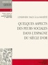 Augustin Redondo et Marc Vitse - Quelques aspects des peurs sociales dans l'Espagne du siècle d'Or - L'individu face à la société.