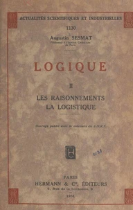 Logique (2). Les raisonnements, la logistique