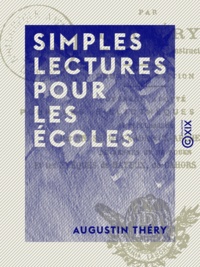 Augustin Théry - Simples lectures pour les écoles - Causeries de famille.