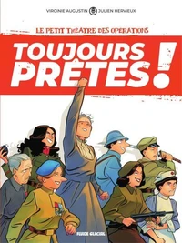 Le petit théâtre des opérations - Toujours prêtes ! Tome 1