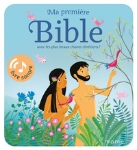 Augustine Gadient et Madeleine Brunelet - Ma première Bible avec les plus beaux chants chrétiens ! Livre sonore.