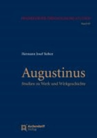 Augustinus - Studien zu Werk und Wirkgeschichte.