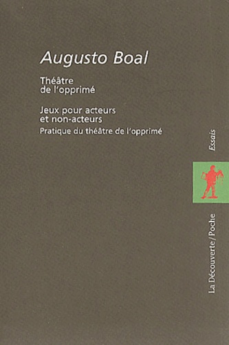 Augusto Boal - Augusto Boal - Coffret 2 volumes : Théâtre de l'opprimé, Jeux pour acteurs et non-acteurs.