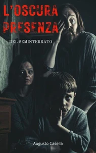 L'oscura presenza del seminterrato