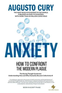Anxiety: How to Confront the Modern Plague