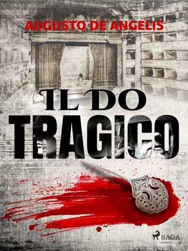 Augusto De Angelis - Il Do tragico.