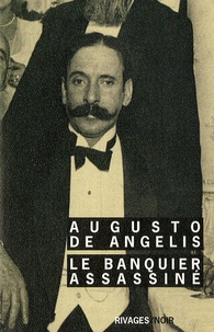 Augusto de Angelis - Le Banquier assassiné.