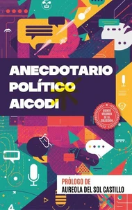 Anecdotario Político AICODI
