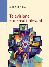 Augusto Preta - Televisione e mercati rilevanti.