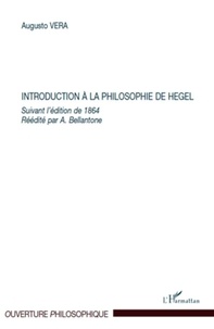 Augusto Vera - Introduction à la philosophie de Hegel - Suivant l'édition de 1864.