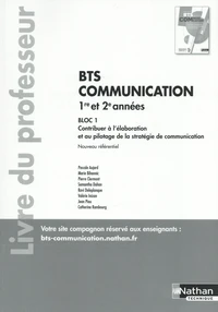 BTS Communication 1re et 2e années Bloc 1 Contribuer à l'élaboration et au pilotage de la stratégie de communication