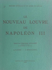 Le nouveau Louvre de Napoléon III