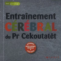 Entraînement cérébral du Pr Cekoutatêt