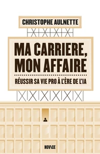 Ma carrière, mon affaire