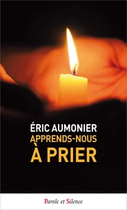 Apprends-nous à prier !