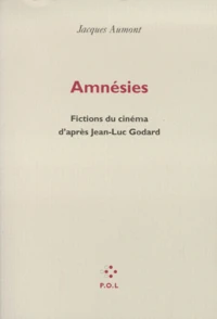 Amnesies. Fictions Du Cinema D'Apres Jean-Luc Godard