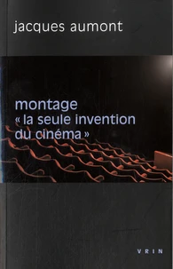 Montage "la seule invention du cinéma"