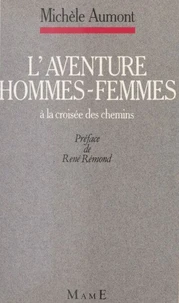 L'Aventure homme-femme : à la croisée des chemins