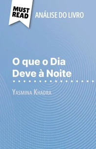 O que o Dia Deve à Noite de Yasmina Khadra (Análise do livro)