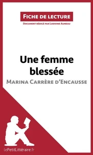 Une femme blessée de Marina Carrère D'Encausse