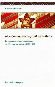 Le communisme, tout de suite !