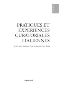 Pratiques et expériences curatoriales italiennes