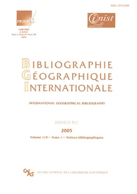 Bibliographie Géographique Internationale Volume 110, Tomes 1 et 2