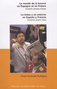 Aurea Fernandez Rodriguez - Le monde de la bourse en Espagne et en France - Description, glossaire et lexique.