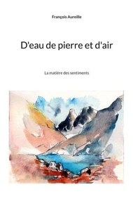 D'eau de pierre et d'air