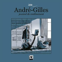 André-Gilles, Journal de confinement