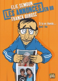  Aurel - Les Annonces en BD Elie Semoun Franck Dubosc Tome 1 : Si tu es blonde....