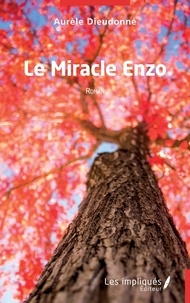 Aurele Dieudonne - Le Miracle Enzo.